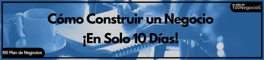 Cómo Construir un Negocio en ¡Solo 10 Días!